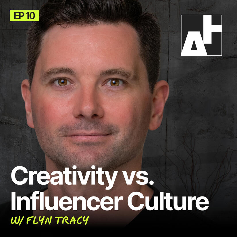 Creativity vs. Influencer Culture with Flyn Tracy
